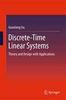 Guoxiang Gu - Discrete-Time Linear Systems
