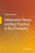 Sanjay Mohapatra - Information Theory and Best Practices in the IT Industry