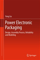 Yong Liu - Power Electronic Packaging