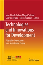 Jean-Claude Bolay, Eileen Hazboun, Alexandr Schmid, Alexandre Schmid, Gabriela Tejada, Gabriela Tejada et al - Technologies and Innovations for Development