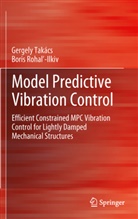Boris Roha -Ilkiv, Boris Roha¿-Ilkiv, Boris Roha-Ilkiv, Boris Rohal'-Ilkiv, Boris Rohal-Ilkiv, Boris Rohaľ-Ilkiv... - Model Predictive Vibration Control