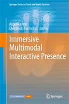 D Giachritsis, D Giachritsis, Christos D. Giachritsis, Angelik Peer, Angelika Peer - Immersive Multimodal Interactive Presence