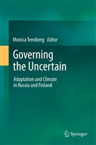 Monic Tennberg, Monica Tennberg - Governing the Uncertain