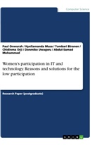 Tombari Biranen, Tombari e Biranen, Abdul-Sa Mohammed, Abdul-Sama Mohammed, Abdul-Samad Mohammed, Hyellamand Musa... - Women's participation in IT and technology. Reasons and solutions for the low participation