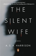 A S Harrison, A S A Harrison, A. S. A. Harrison - The Silent Wife