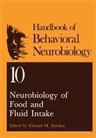 Edwar M Stricker, Edward M Stricker, Edward M. Stricker - Neurobiology of Food and Fluid Intake