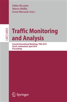 Ernst Biersack, Marc Mellia, Marco Mellia, Fabio Ricciato - Traffic Monitoring and Analysis