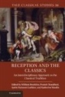 William Brockliss, William (Brigham Young University Brockliss, William Chaudhuri Brockliss, William Brockliss, Pramit Chaudhuri, Ayelet Haimson Lushkov... - Reception and the Classics