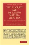 Lucretius, H. A. J. Munro, H. A. J. Munro - Titi Lucreti Cari De Rerum Natura Libri Sex