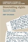 Amy Shuman, Peter Burke, Ruth H. Finnegan - Storytelling Rights