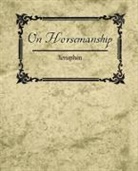 Xenophon - On Horsemanship