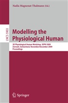 Nadi Magnenat-Thalmann, Nadia Magnenat-Thalmann - Modelling the Physiological Human