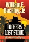 Jr. Buckley, William F. Buckley, William F. Buckley Jr, William F. Buckley Jr. - Tucker's Last Stand