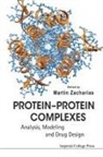 Martin Zacharias, Martin Zacharias, Martin (Technische Univ Munchen Zacharias, Martin Zacharias, Martin (Technische Univ Munchen Zacharias - Protein-Protein Complexes: Analysis, Modeling and Drug Design