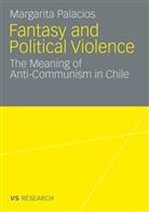 Margarita Palacios - Fantasy and Political Violence