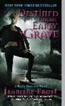 Jeaniene Frost, Frost Jeaniene - Destined for an Early Grave