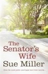 Sue Miller, Miller Sue - The Senator's Wife
