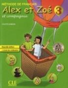 Colette Samson - Alex et Zoé et compagnie, méthode de français 3 : livre de l'élève. Alex et Zoé et compagnie, méthode de français 3 :...