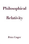 Peter Unger, Peter (Professor of Philosophy Unger - Philosophical Relativity