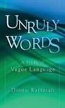 Diana Raffman, Diana (Professor of Philosophy and Direct Raffman, Raffman Diana - Unruly Words