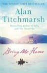 Alan Titchmarsh - Bring Me Home