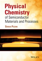 S Pizzini, Sergio Pizzini, Sergi Pizzini, Sergio Pizzini - Physical Chemistry of Semiconductor Materials and Processes