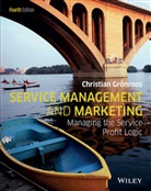 C Gronroos, Christian Gronroos, Christian (Swedish School of Economics Gronroos, Christian Grönroos, Gronroos Christian - Service Management and Marketing