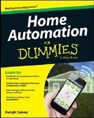 Ben Harvell, Dwight Spivey, Dwight Harvell Spivey - Home Automation for Dummies