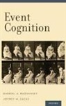 Gabriel A Radvansky, Gabriel A. Radvansky, Gabriel A. (University of Notre Dame) Z Radvansky, Gabriel A. Zacks Radvansky, Radvansky Gabriel A., Jeffrey M Zacks... - Event Cognition