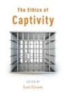 Lori Gruen, Lori Gruen - Ethics of Captivity