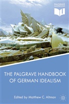 Matthew C. Altman, Altman, M Altman, M. Altman, Matthew C. Altman - The Palgrave Handbook of German Idealism