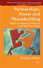 T Dibley, T. Dibley, Thushara Dibley - Partnerships, Power and Peacebuilding