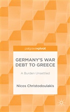Nicos Chistodoulakis, N. Christodoulakis, Nicos Christodoulakis - Germany''s War Debt to Greece