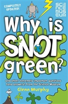 Glenn Murphy, Mike Phillips - Why Is Snot Green?