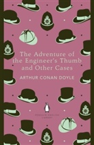 Arthur Conan Doyle, Arthur Conan Doyle, Sir Arthur Conan Doyle - The Adventure of The Engineer's Thumb and Other Cases, Thenglish