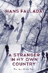 H Fallada, H. Fallada, Hans Fallada - Stranger in My Own Country - The 1944 Prison Diary