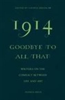 Alessandro Baricco, NoViolet Bulawayo, Lavinia Greenlaw, Lawinia Greenlaw, Xiaolu Guo, Daniel Kehlmann... - 1914 Goodbye to All That