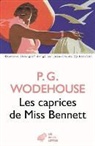Marguerite d' Avenel, Pelham Grenville Wodehouse, Wodehouse, P. G. Wodehouse, Pelham Grenville Wodehouse, Pelham Grenville (1881-1975) Wodehouse - Les caprices de Miss Bennett