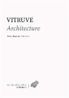 Louis Callebat, Pierre Gros, Vitruve, Vitruve (0090?-0020? av. J.-C.), Pierre Gros - De l'architecture. De architectura