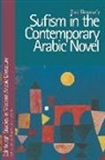 Ziad Elmarsafy, Ziad (University of York University of Elmarsafy - Sufism in the Contemporary Arabic Novel