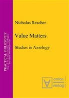 Nicholas Rescher - Value Matters