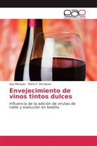 An Márquez, Ana Márquez, María P Serratosa, María P. Serratosa - Envejecimiento de vinos tintos dulces