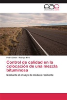 Pedr Limón, Pedro Limón, Rodrigo Miró - Control de calidad en la colocación de una mezcla bituminosa