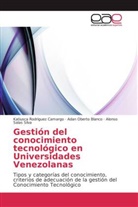 Ada Oberto Blanco, Adan Oberto Blanco, Katiusc Rodriguez Camargo, Katiusca Rodriguez Camargo, Sa, Alonso Salas Silva - Gestión del conocimiento tecnológico en Universidades Venezolanas