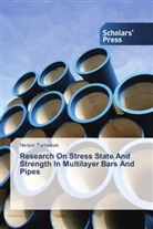 Nerijus Partaukas - Research On Stress State And Strength In Multilayer Bars And Pipes