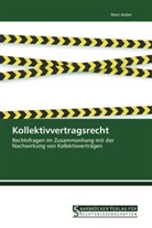 Marc Huber - Kollektivvertragsrecht