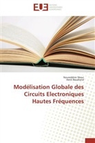 Henri Baudrand, Noureddin Sboui, Noureddine Sboui - MODELISATION GLOBALE DES CIRCUITS ELECTRONIQUES HAUTES FREQUENCES