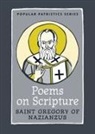 Gregory, Dr Gregory, Of Nazianzus Gregory, G Saint, Brian (TRN) St. Gregory of Nazianzus/ Dunkle, Tbd - Poems on Scripture
