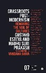 Gustavo Esteva, Gustavo Prakash Esteva, Gustavo Esteva, Madhu Suri Prakash, Pnina Werbner - Grassroots Postmodernism