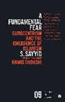 Bobby S Sayyid, Bobby S. Sayyid, S. Sayyid, Pnina Werbner, Richard Werbner - A Fundamental Fear